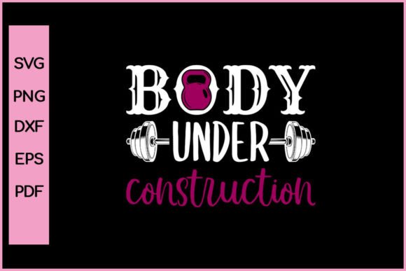 Body Under Construction Funny Gym Shirt