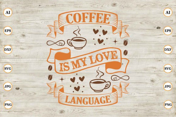 Coffee is My Love Language