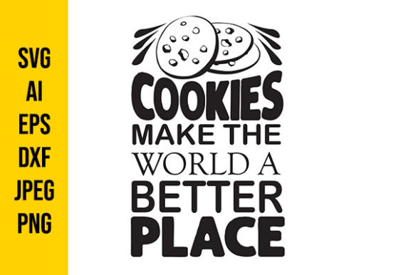 Cookies Make the World a Better Place Cookies Make the World a Better Place