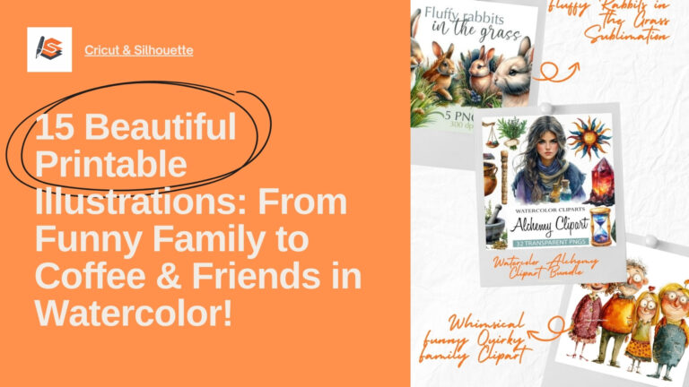 15 Beautiful Printable Illustrations: From Funny Family to Coffee & Friends in Watercolor!