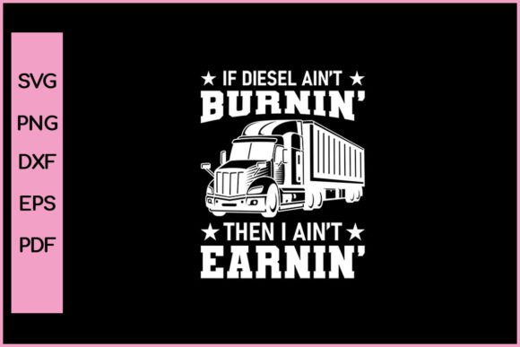 Funny Diesel Truck Driver Gift T-Shirt