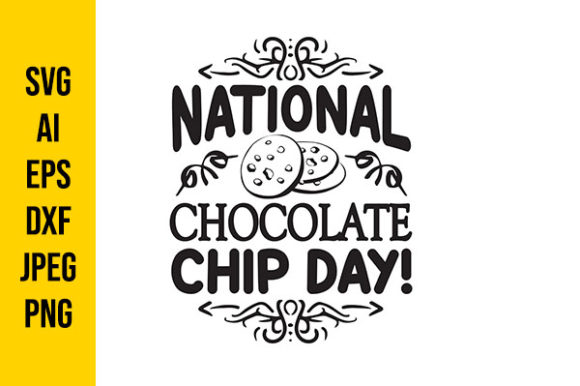National Chocochip Day National Chocochip Day