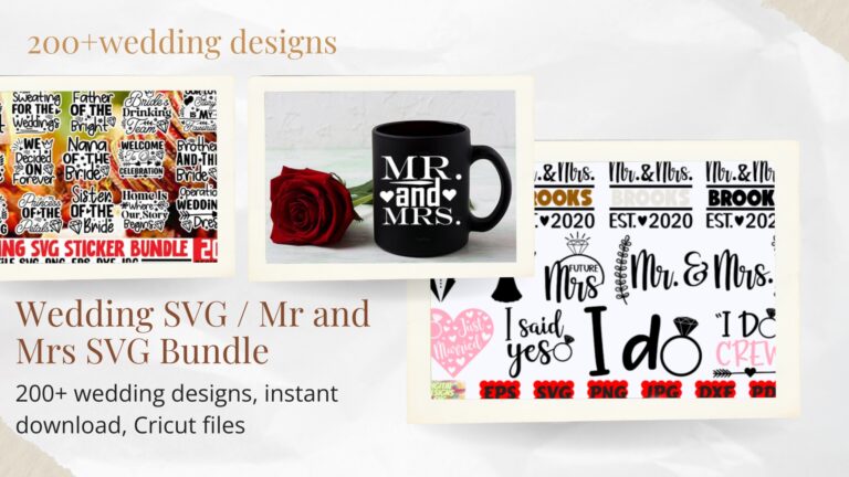 Wedding SVG / Mr and Mrs SVG Bundle — 200+ wedding designs, instant download, Cricut files