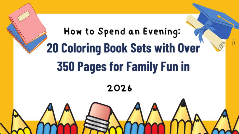 How to Spend an Evening: 20 Coloring Book Sets with Over 350 Pages for Family Fun in 2026
