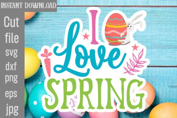 I Love Spring SVG Cut File I Love Spring SVG Cut File