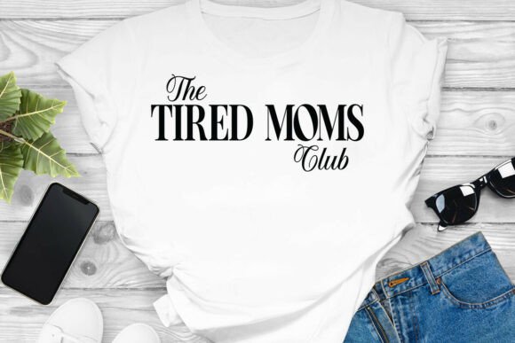 The Tired Moms Club SVG, Funny Mom Quote The Tired Moms Club SVG, Funny Mom Quote