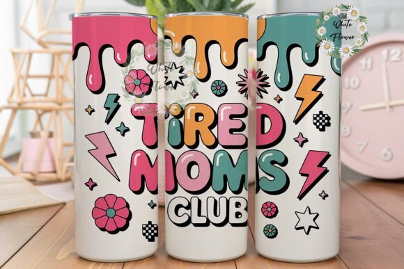 Tired Moms Club 20oz Tumbler Wrap Tired Moms Club 20oz Tumbler Wrap