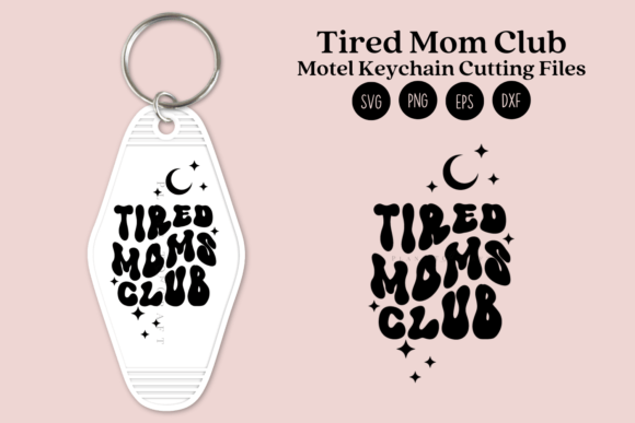 Tired Mom's Club Motel Keychain SVG Tired Mom's Club Motel Keychain SVG