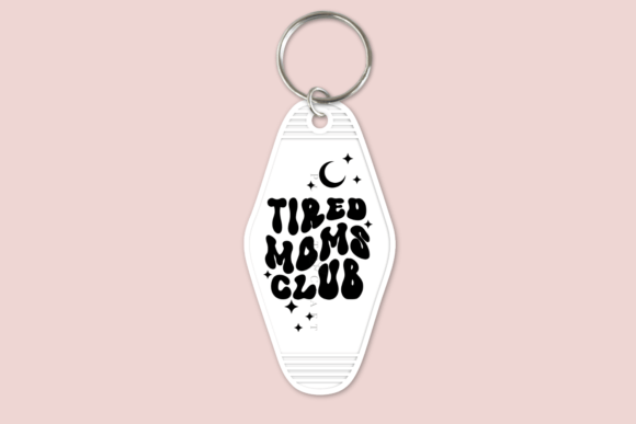 Tired Mom's Club Motel Keychain SVG Tired Mom's Club Motel Keychain SVG